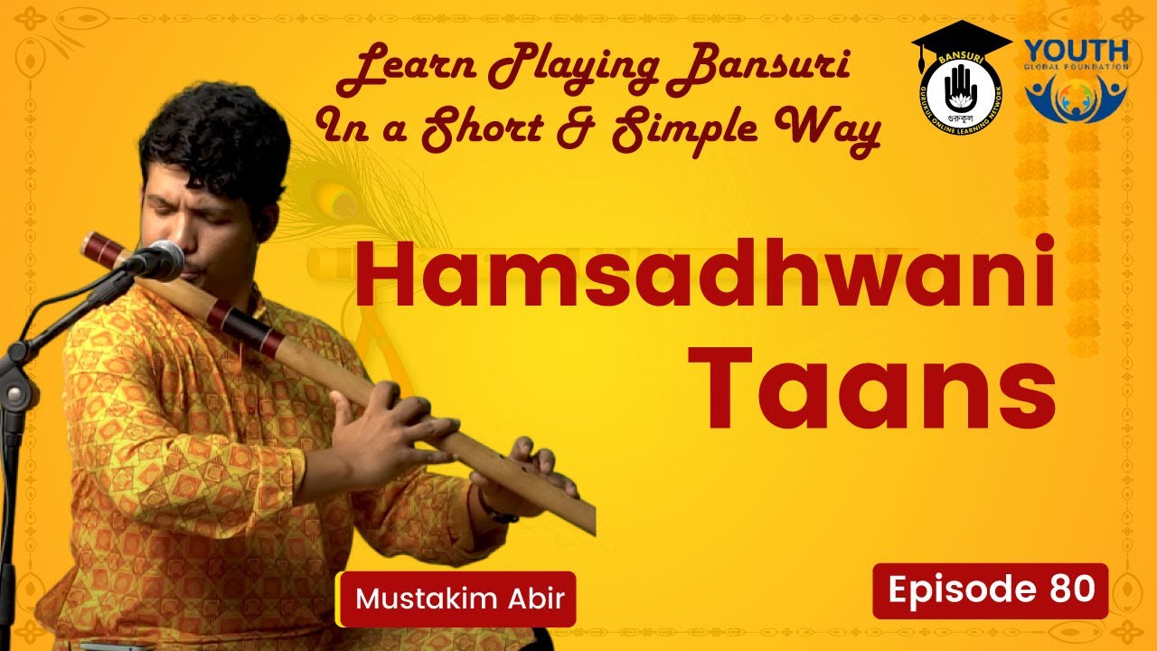 Episode 80: Hamsadhwani taans ||Learn Playing Bansuri In a Short & Simple Way | Bansuri Gurukul