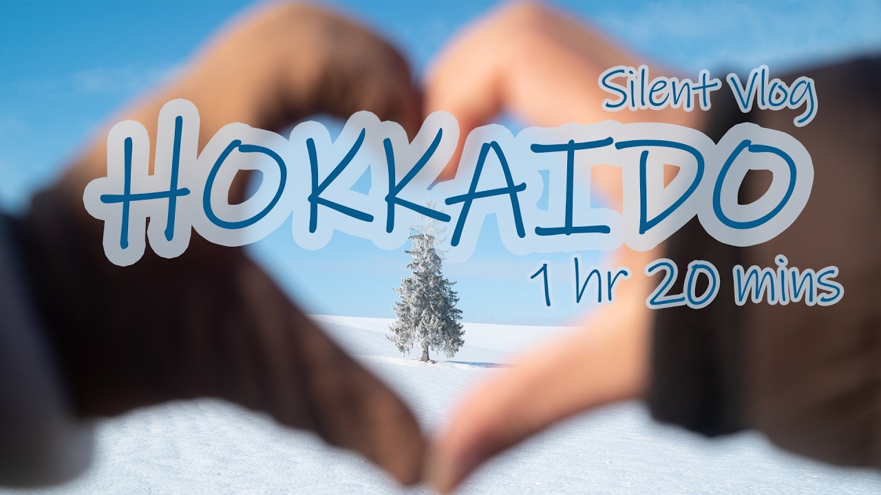 HOKKAIDO ฮอกไกโด FULL TRIP 1hr 20mins Silent Vlog Travel