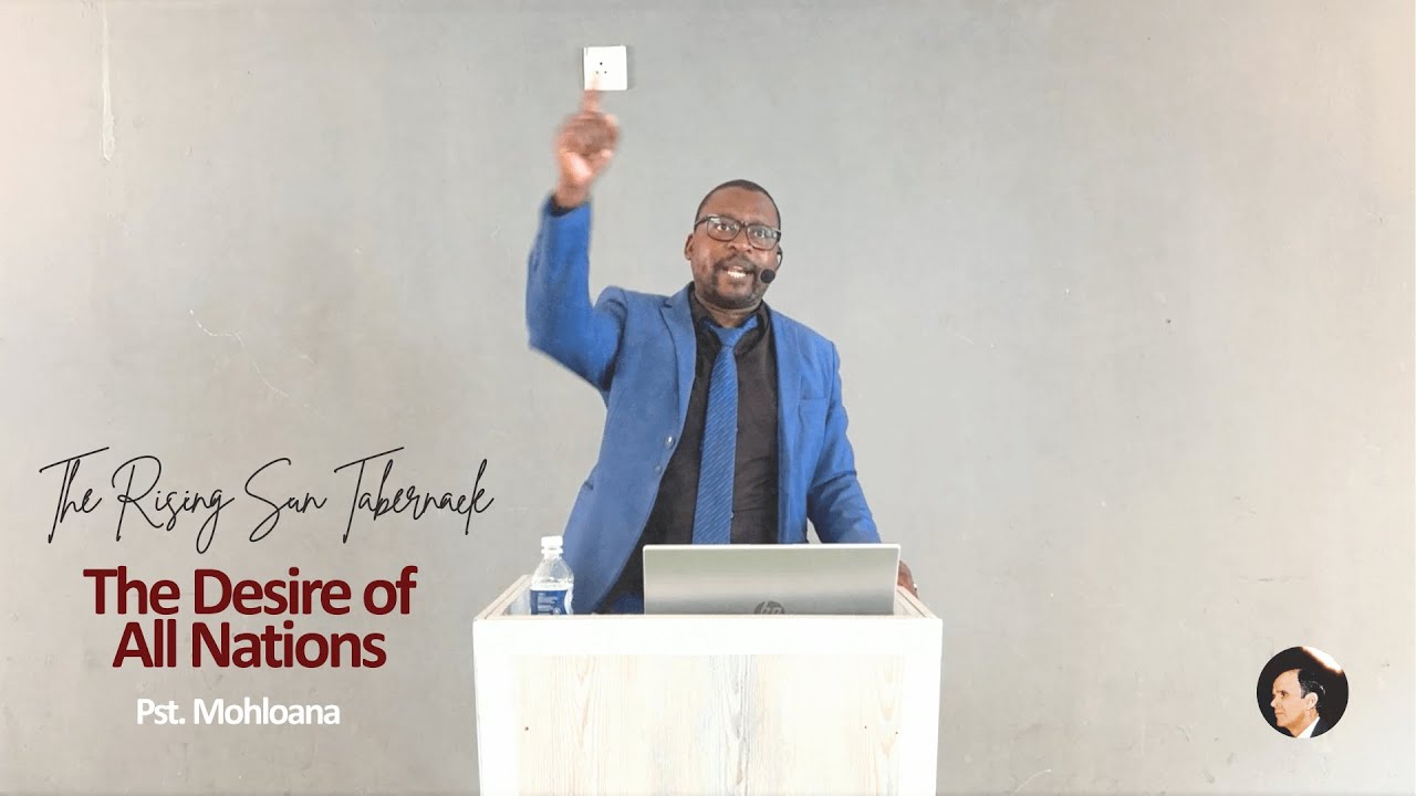 25/01/26 The Desire Of All Nations || Pst. Mohloana