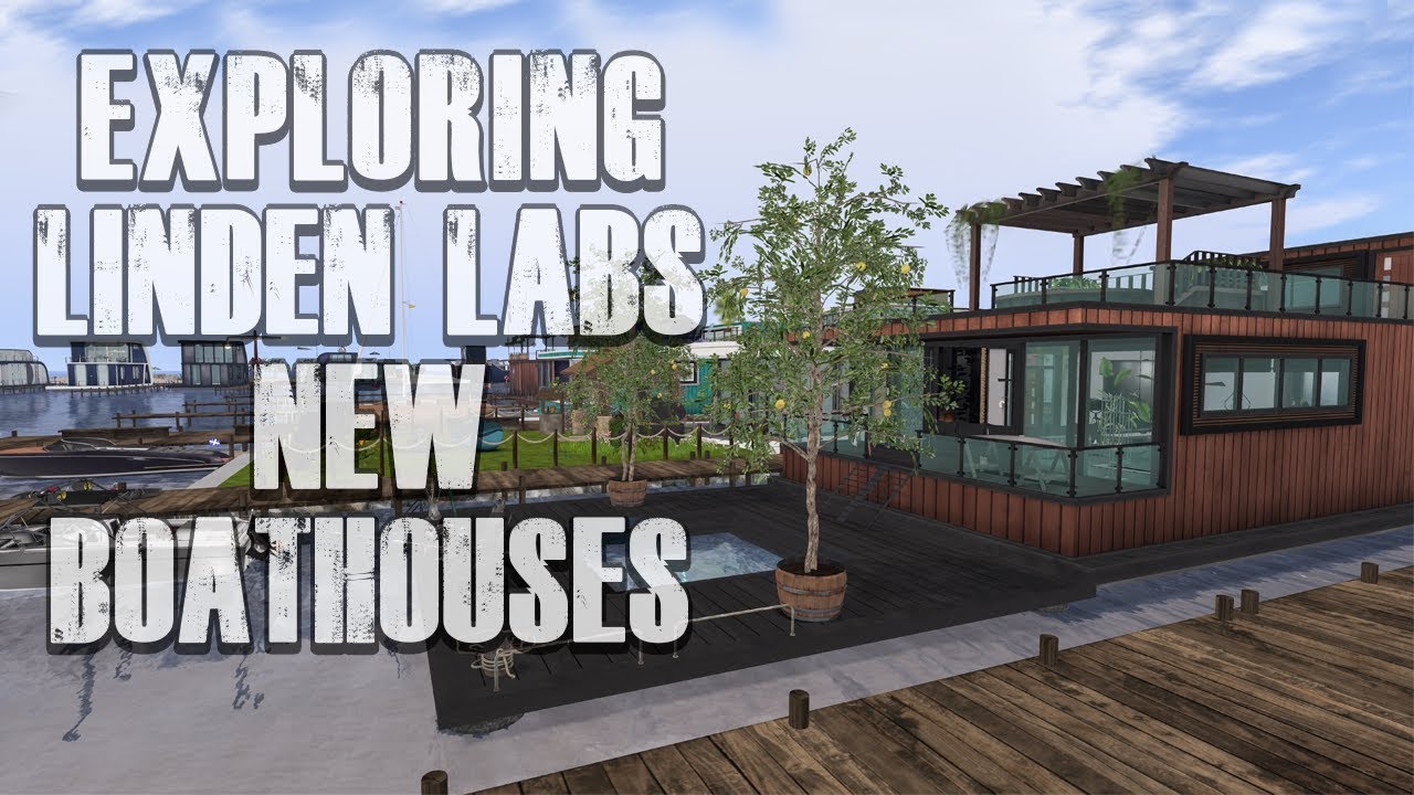 Exploring Linden Labs New Boathouses - Second Life