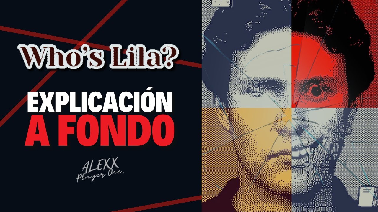El misterio que JAMÁS debió ser resuelto. | Who's Lila? Historia Explicada
