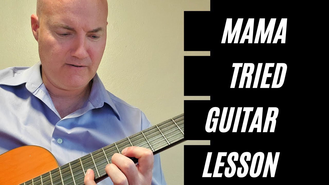 Mama Tried by Merle Haggard Guitar Lesson