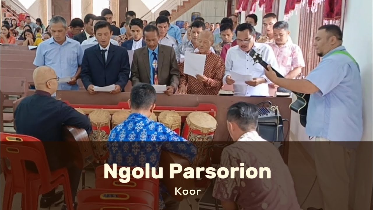 Ngolu Parsorion- Koor - Punguan Ama HKBP Parsaoran Batang Kuis