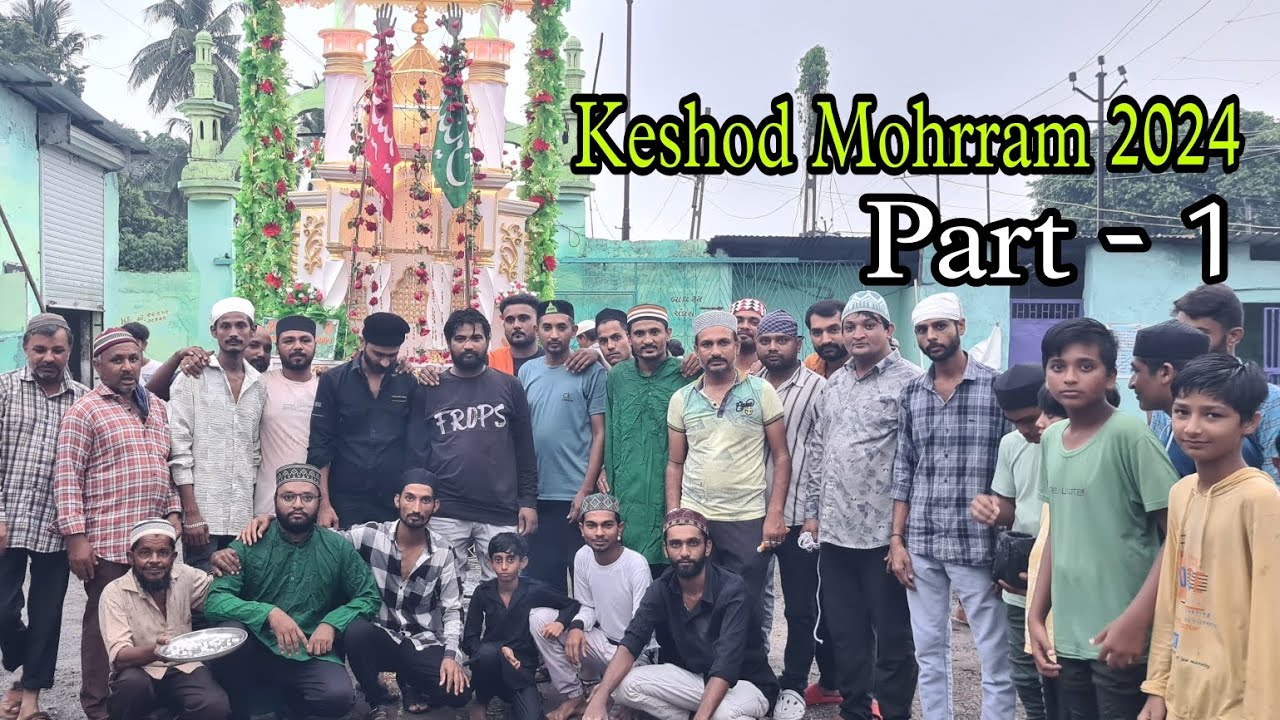 Keshod Moharram 2024 ||Keshod Moharram All Taziya||#viral #moharram2024 #keshod  #moharram1446