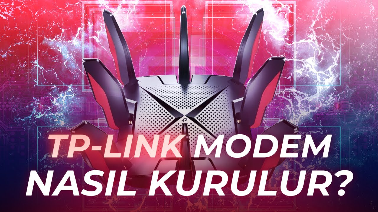TP-Link Modem Kurulumu Nasıl Yapılır? Adım Adım Rehber