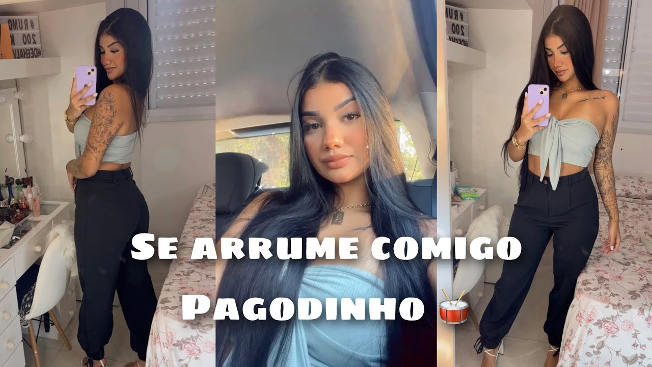 SE ARRUME COMIGO | PAGODINHO ❤️🥁