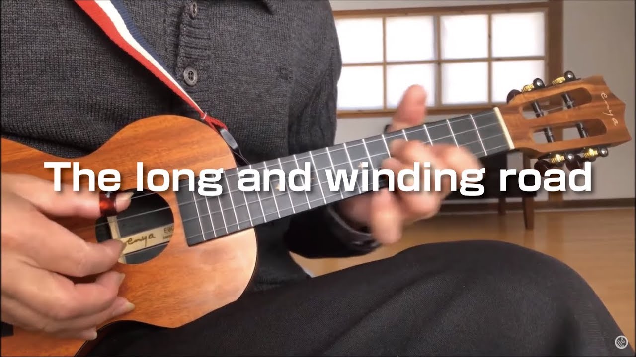 The long and winding road  /Ukulele  tab / The Beatles/ザ・ロング・アンド・ワインディング・ロードウクレレ弾くよ♪