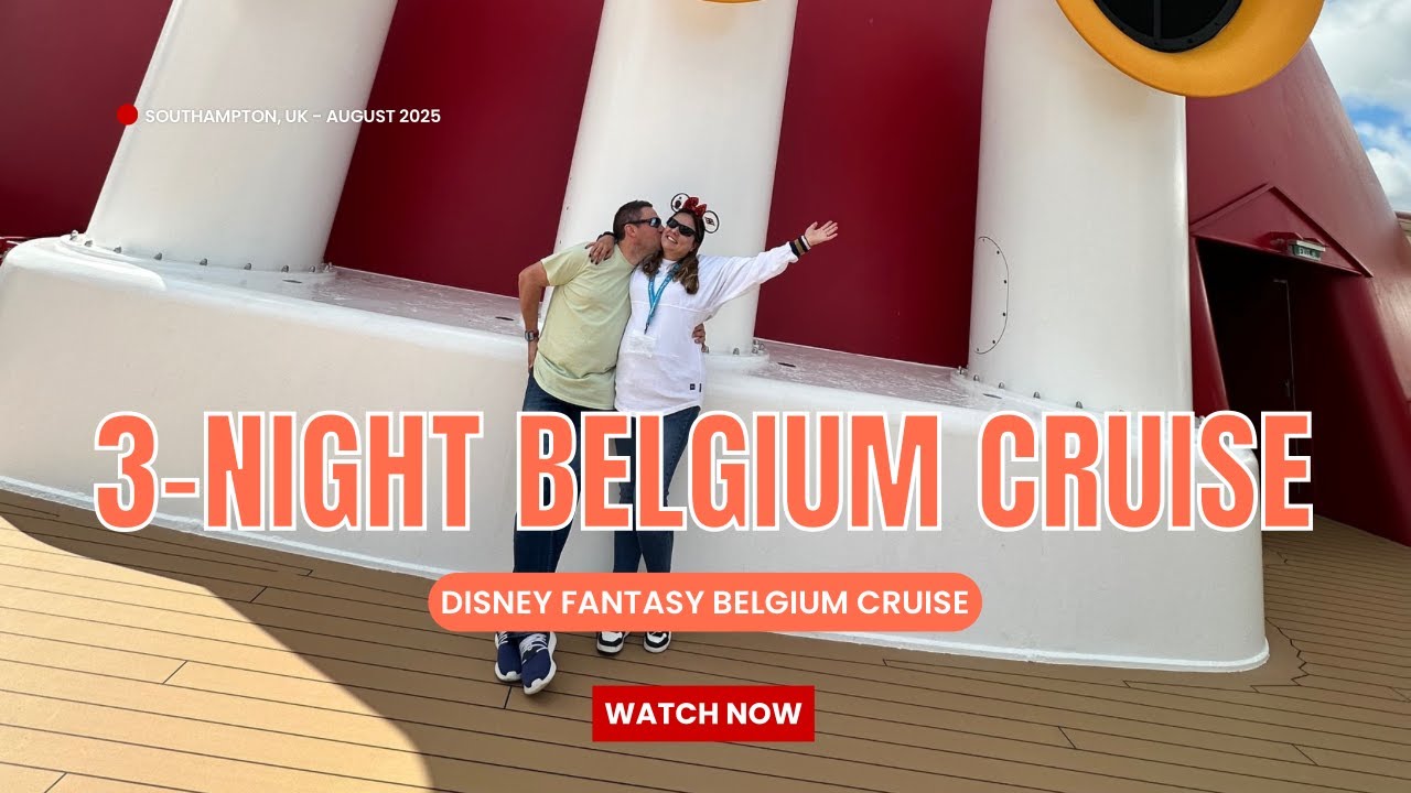 🚢 Disney Fantasy Belgium Cruise Vlog (Full Series) | 3 Days from Southampton