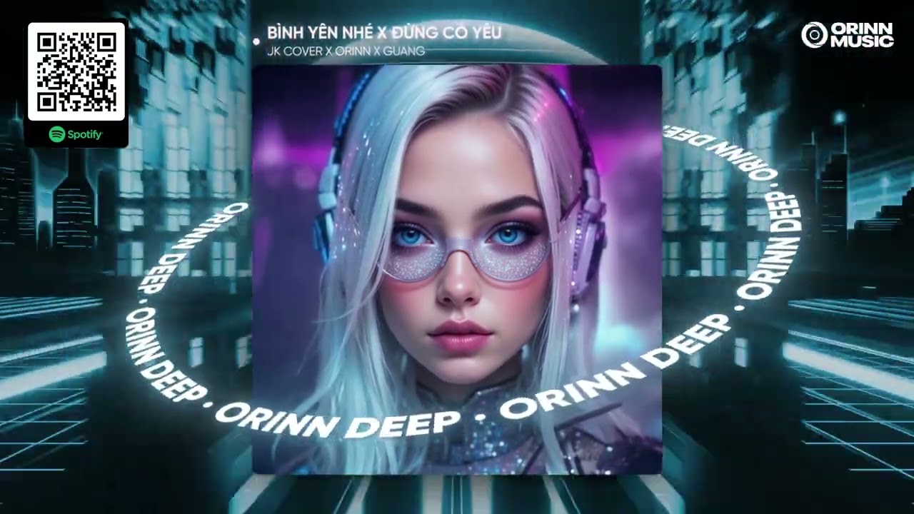 BÌNH YÊN NHÉ x ĐỪNG CỐ YÊU | JK COVER x ORINN x GUANG | MASHUP 2 IN 1 REMIX