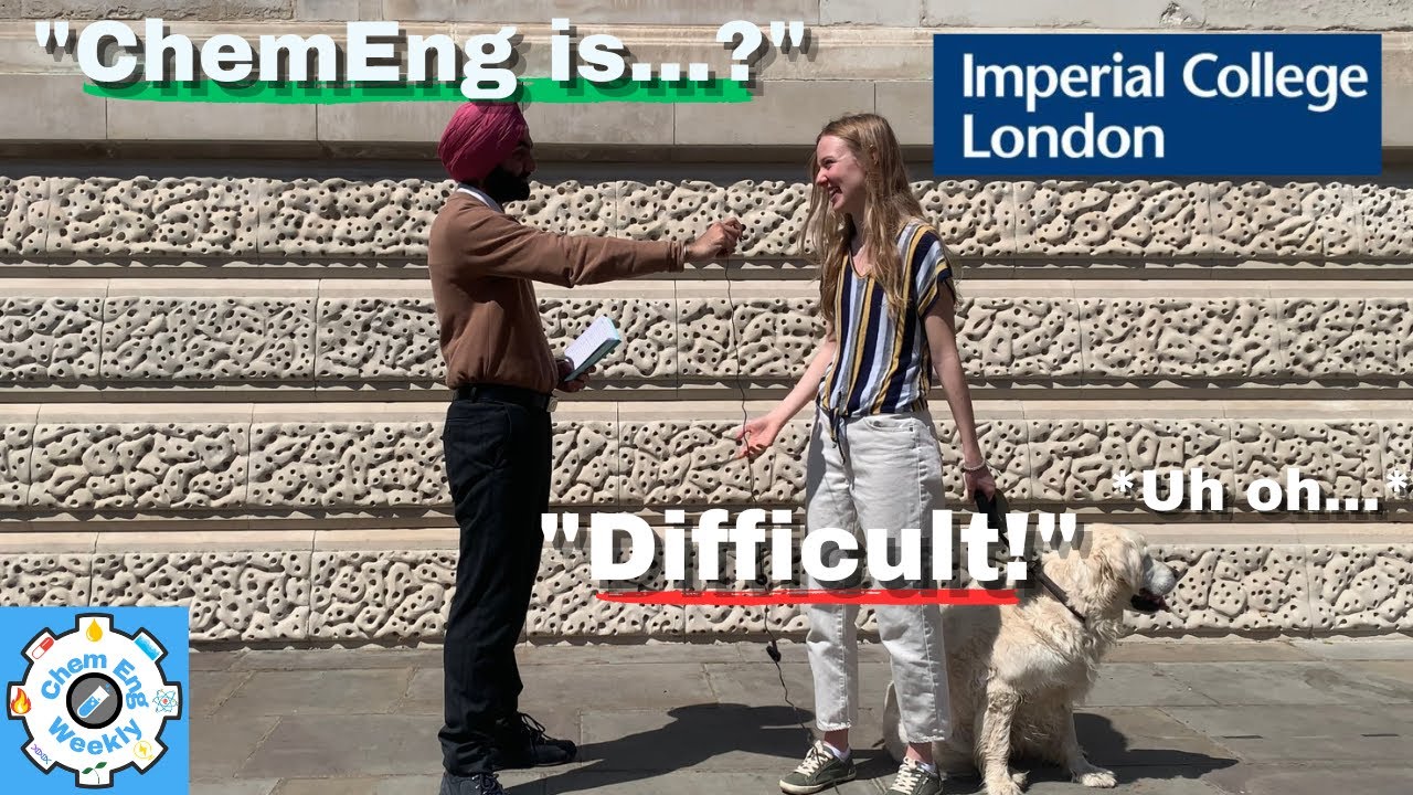 Asking Imperial Chemical Engineering Students Questions You Are Too Afraid To!