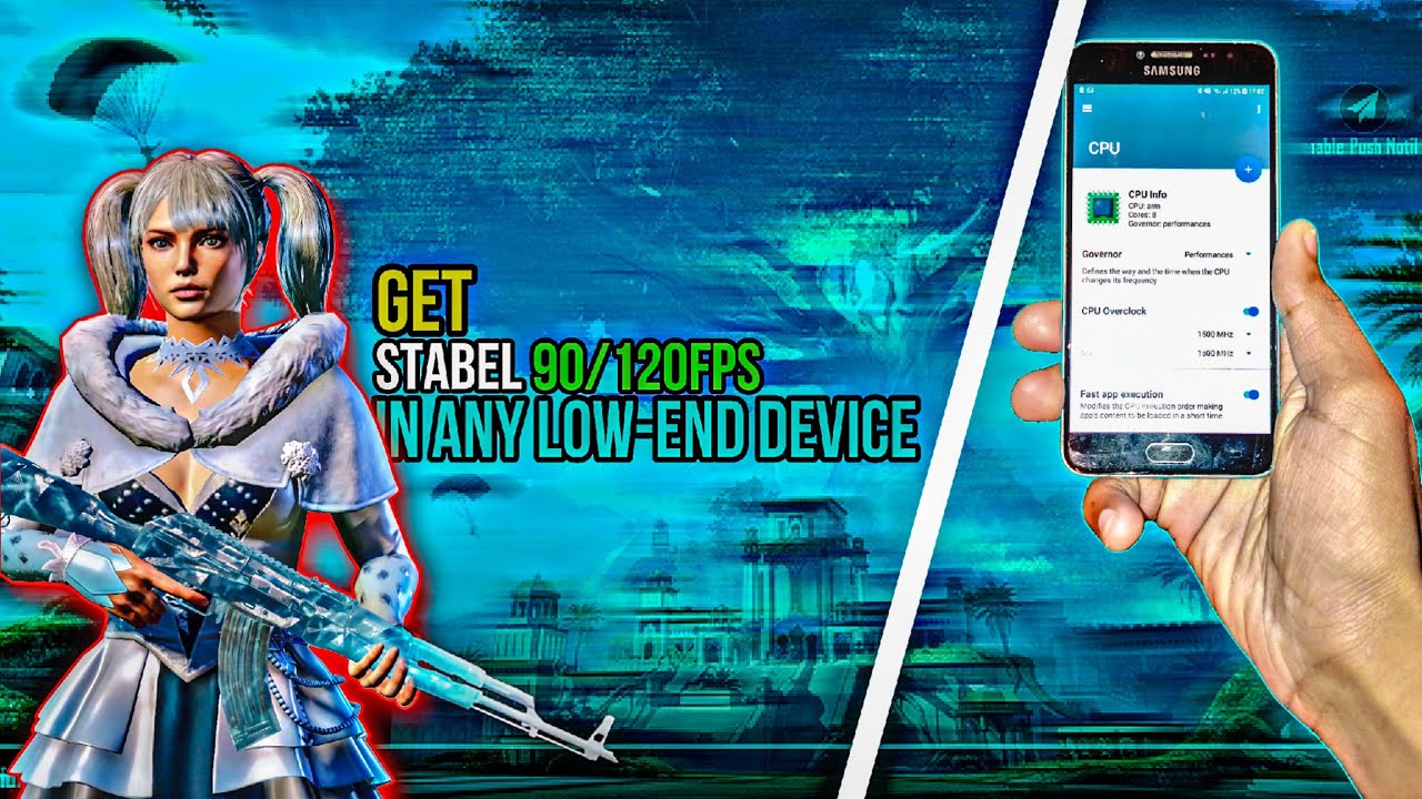Get Stabel 60 and 90 fps in any low end device
