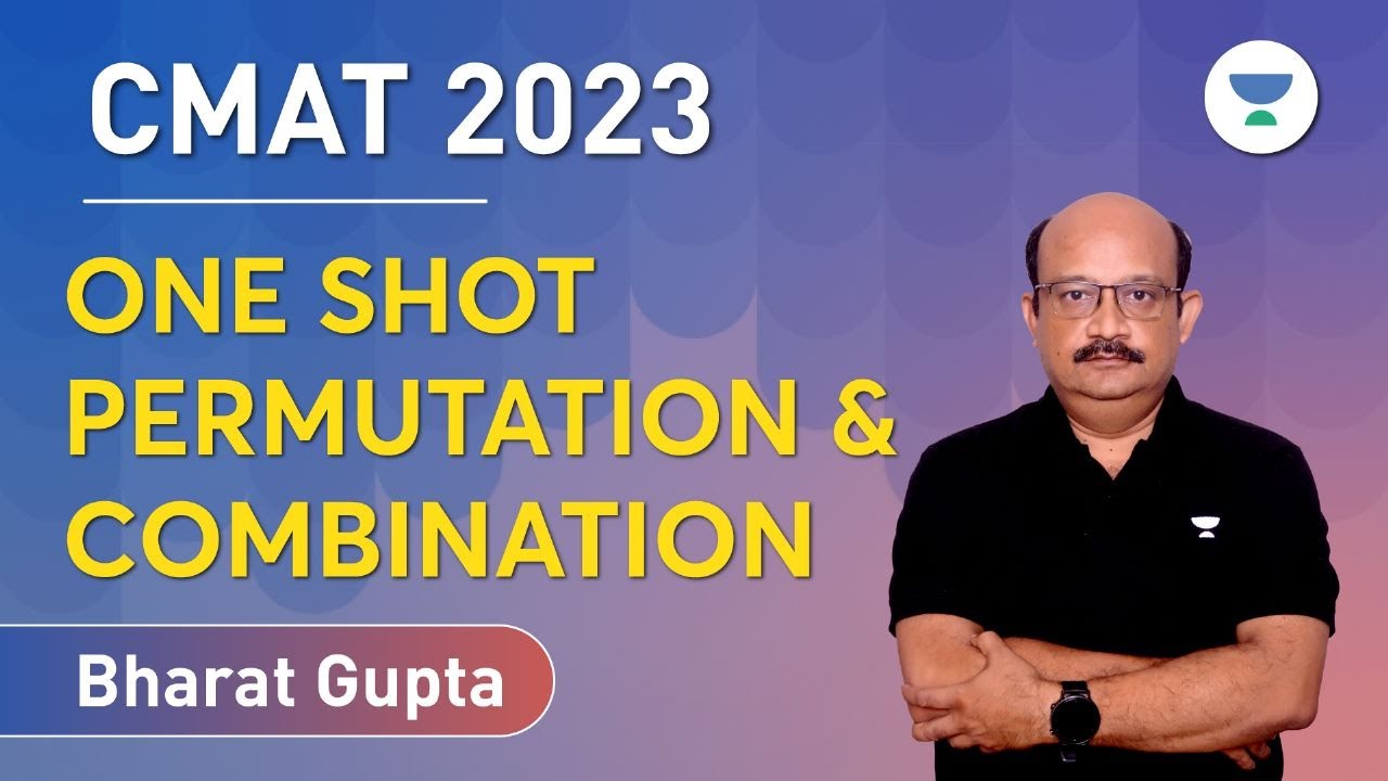 CMAT 2023: One shot Permutation and Combination | Bharat Gupta #cmat2023