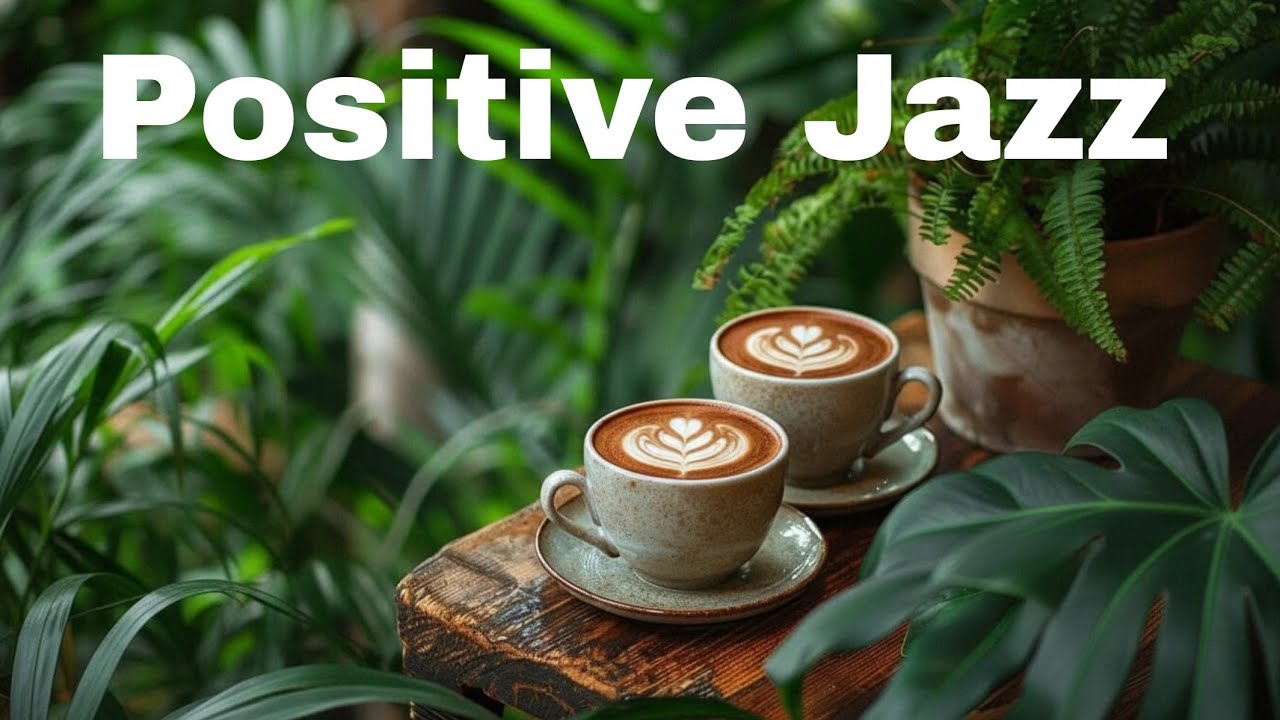 Positive Morning Autumn Jazz  ☕Calm  Coffee Jazz Music & Elegant Bossa Nova Piano for Good Moods
