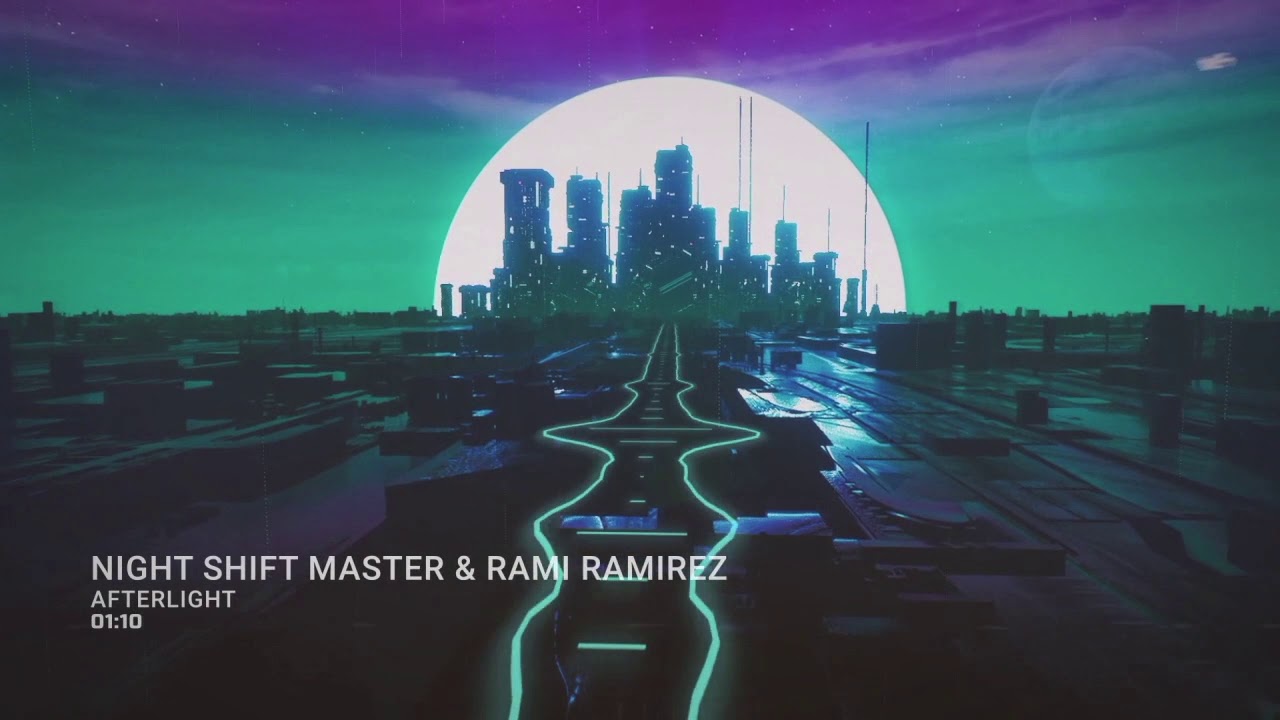 Night Shift Master & Rami Ramirez - Afterlight