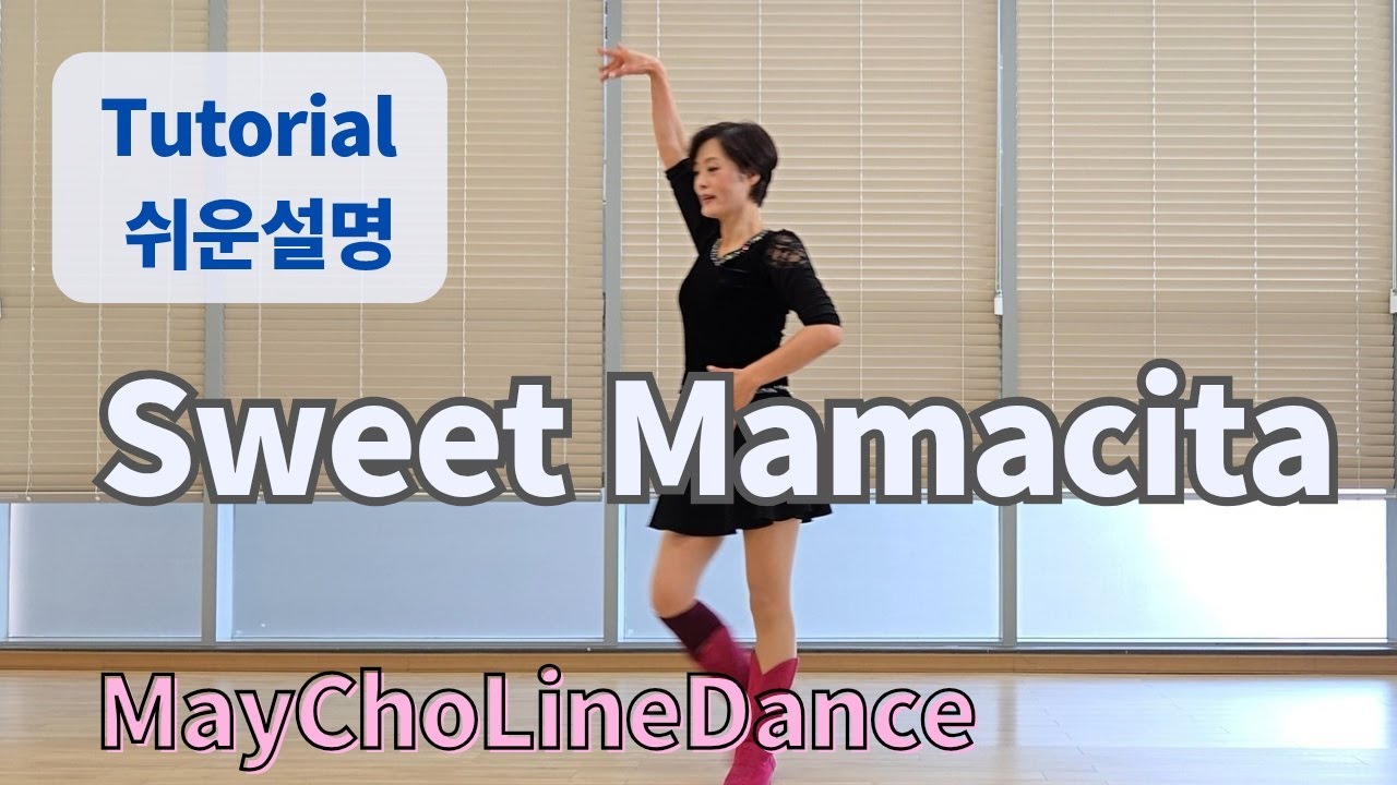 Sweet Mamacita Line Dance (Improver : Adelaine Ade) - Tutorial