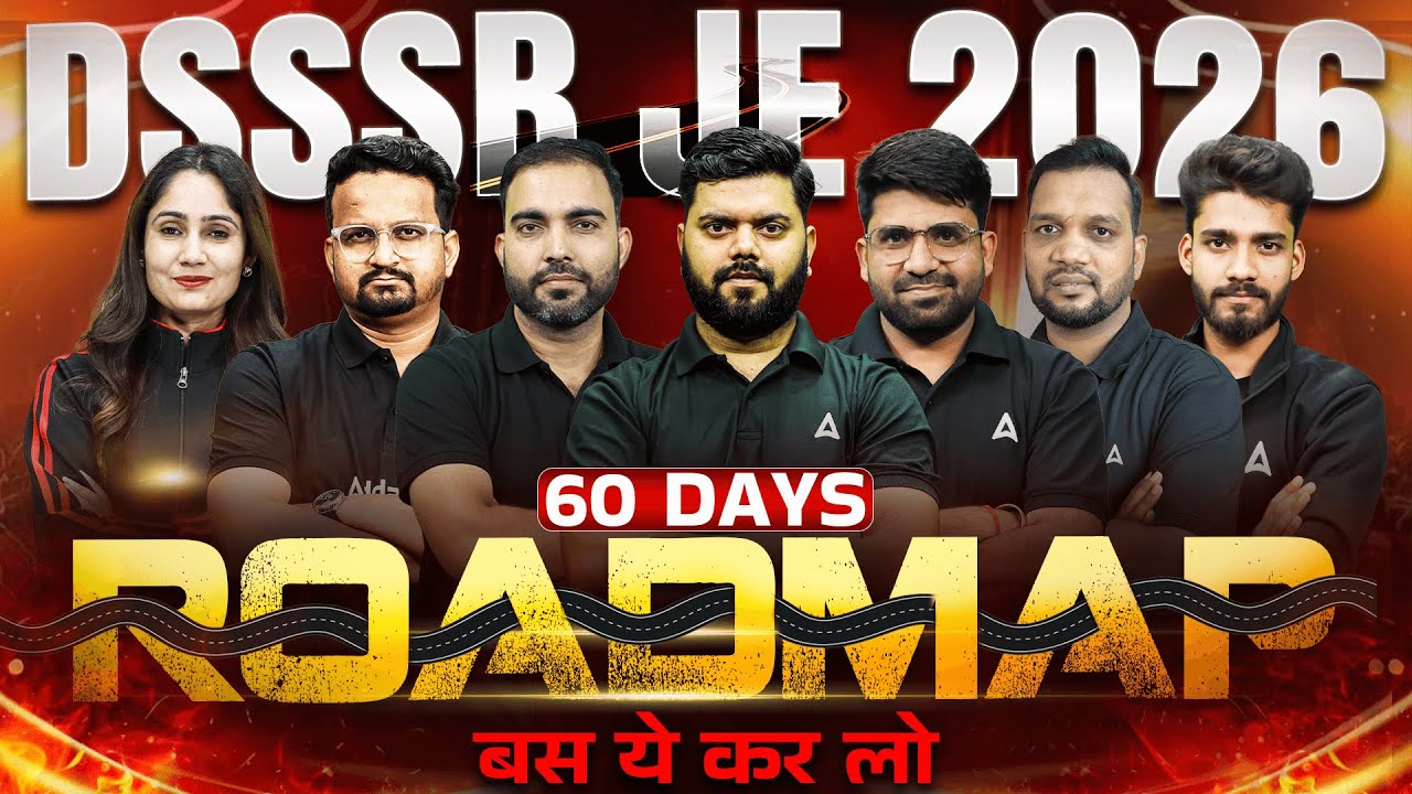 DSSSB JE 2026 60 Days Roadmap | बस ये कर लो Selection पक्का