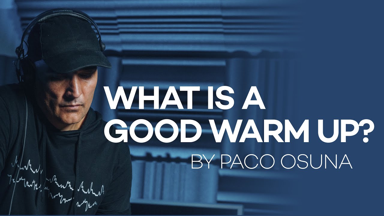 What is a good Warm Up? | Paco Osuna.