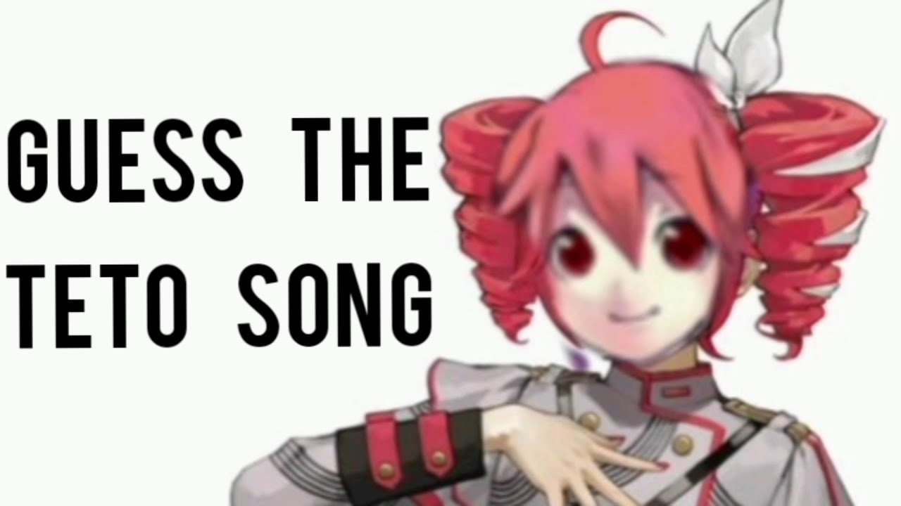 Guess the teto song