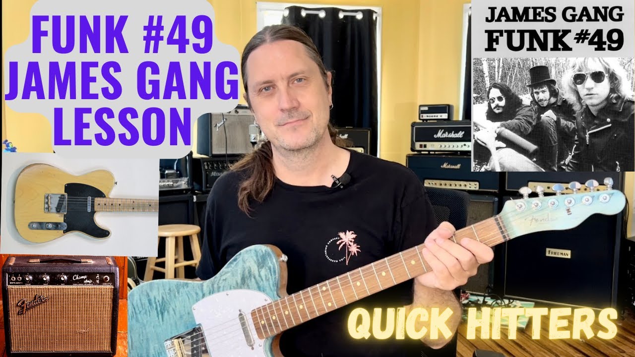 Funk #49 Guitar Lesson - James Gang - Joe Walsh - Quick Hitters