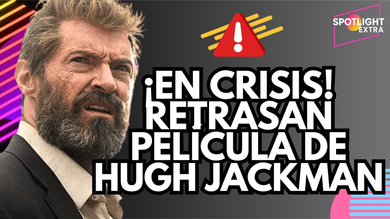 Hugh Jackman EN PROBLEMAS y Ryan Reynolds VENDE Wrexham tras escándalo