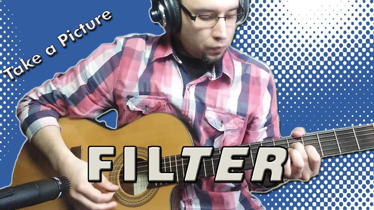 Filter - Take A Picture (Guitar Cover)