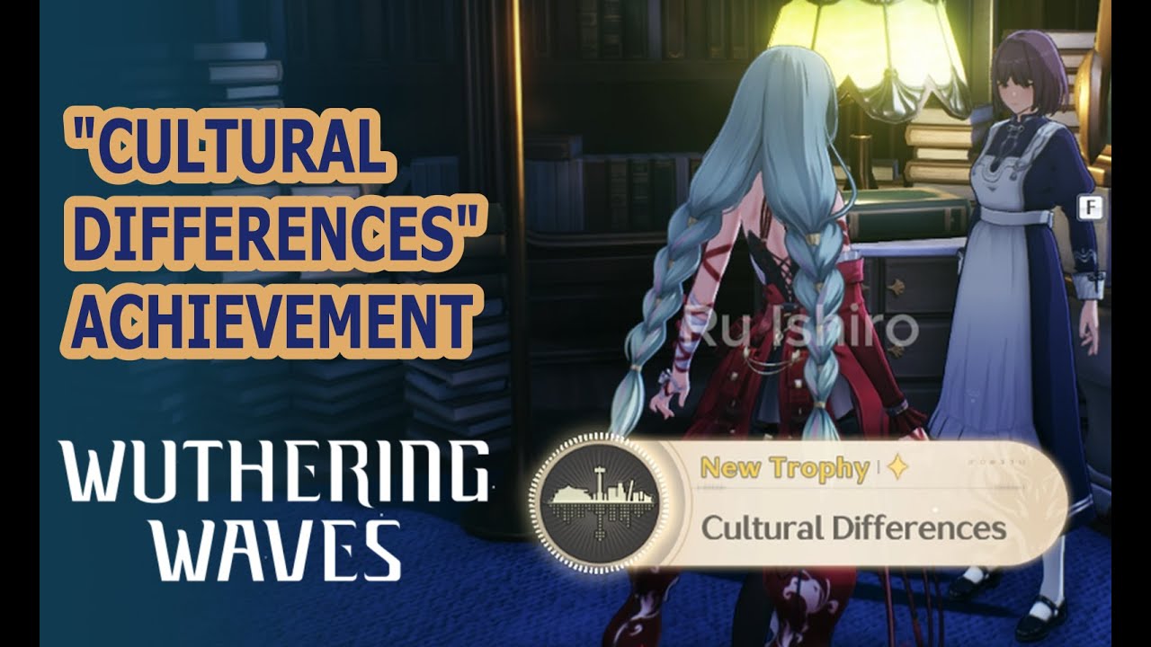 Cultural Differences | Wuthering Waves Trophy