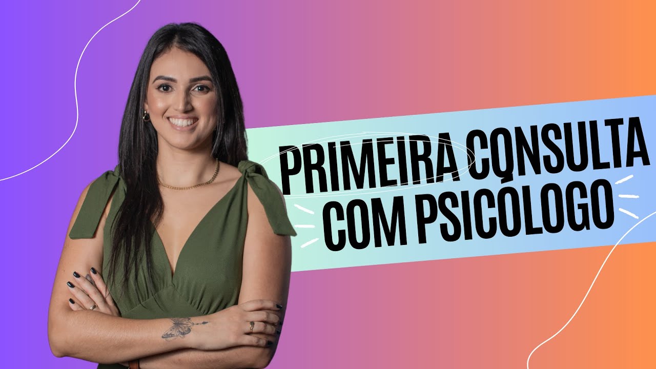 PRIMEIRA SESSÃO DE TERAPIA COGNITIVO-COMPORTAMENTAL