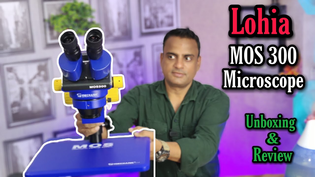 Mechanic MOS-300 Binocular Microscope Unboxing / Microscope 2022 / #Lohia_Telecom