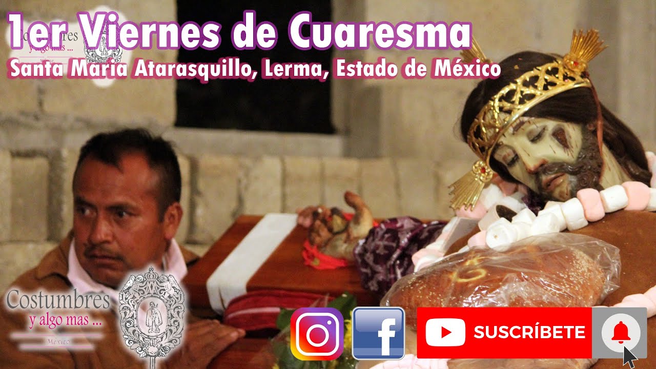 Procesion Santa Maria Atarasquillo | Primer viernes de Cuaresma