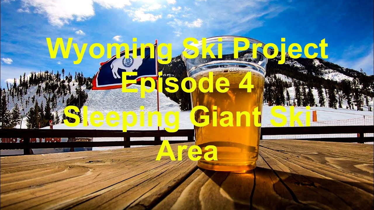 Wyoming Ski Project Episode 4 - Sleeping Giant Ski Area