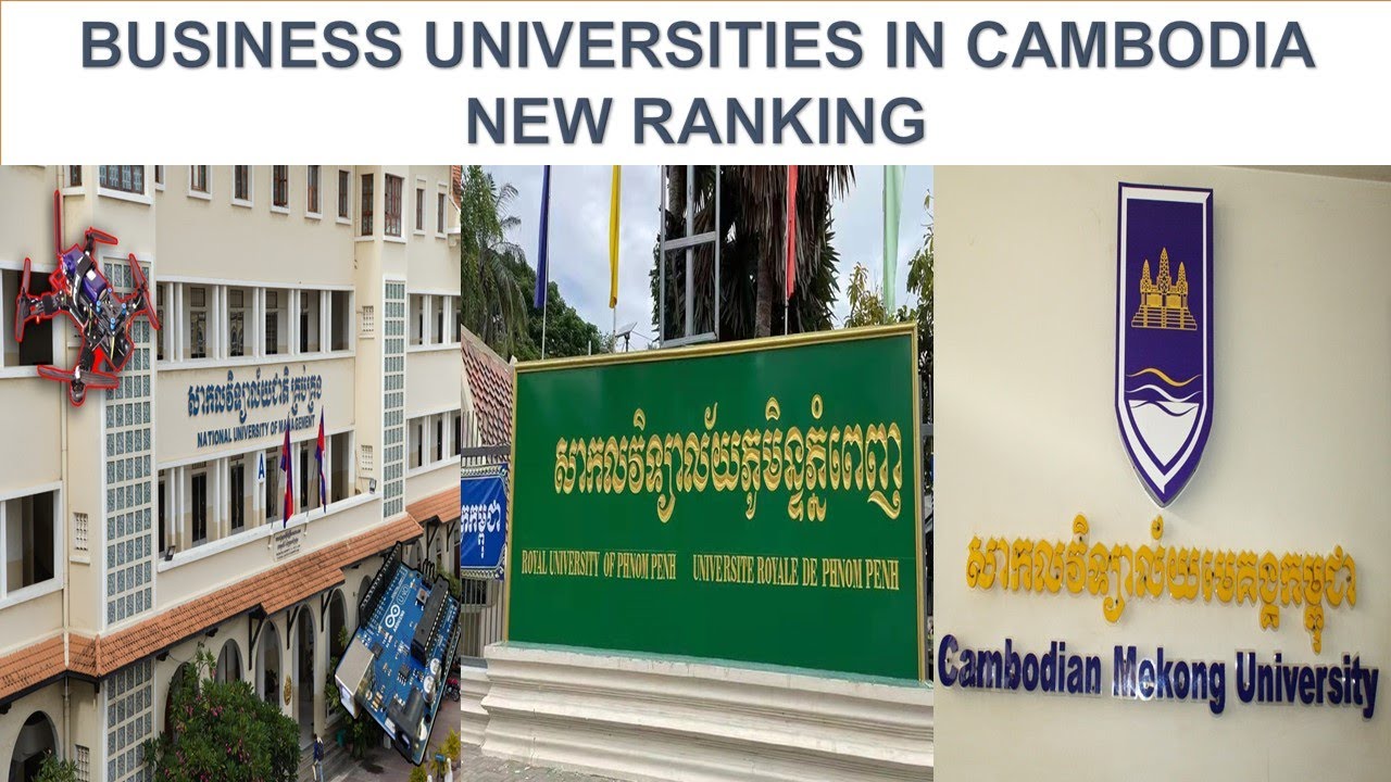 BUSINESS UNIVERSITIES IN CAMBODIA NEW RANKING