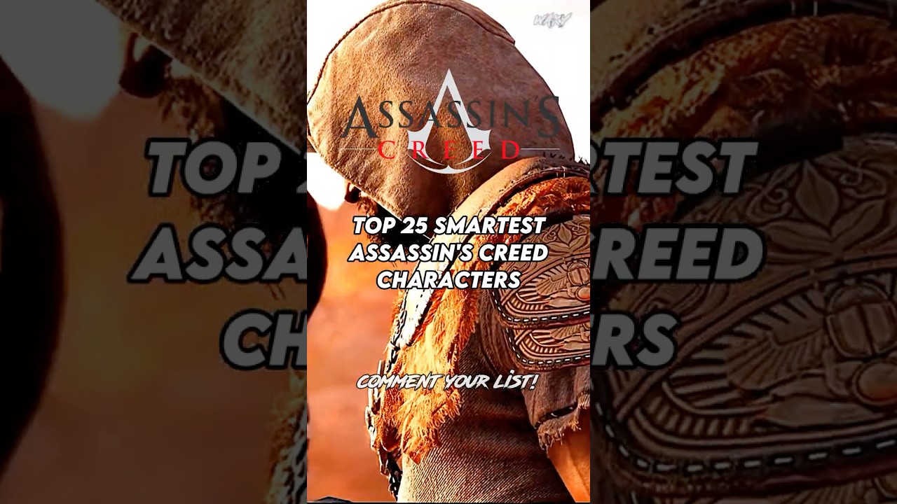 Top 25 SMARTEST Assassin's Creed Characters #assassinscreed
