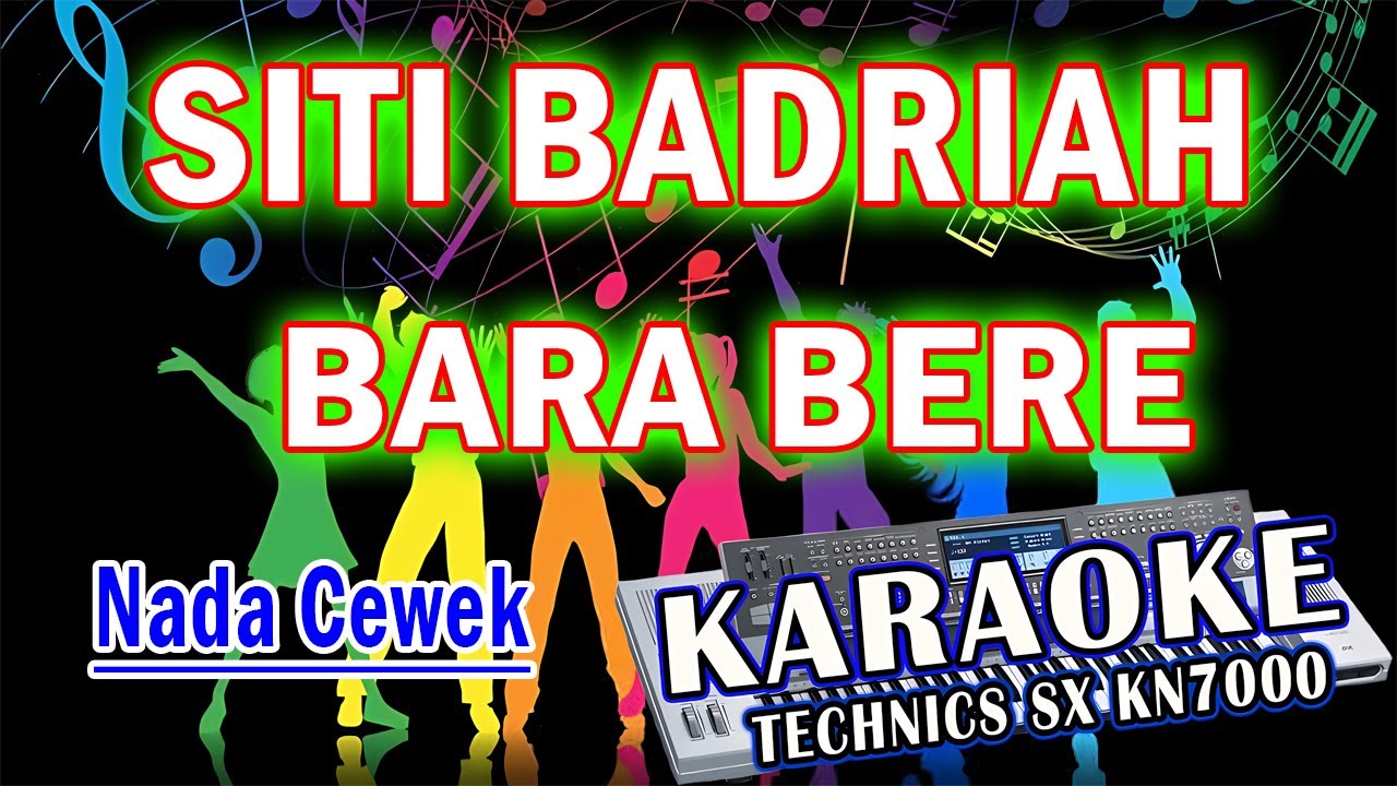 KARAOKE SITI BADRIAH BARA BARE (NADA CEWEK) KN7000 DFC RECORD