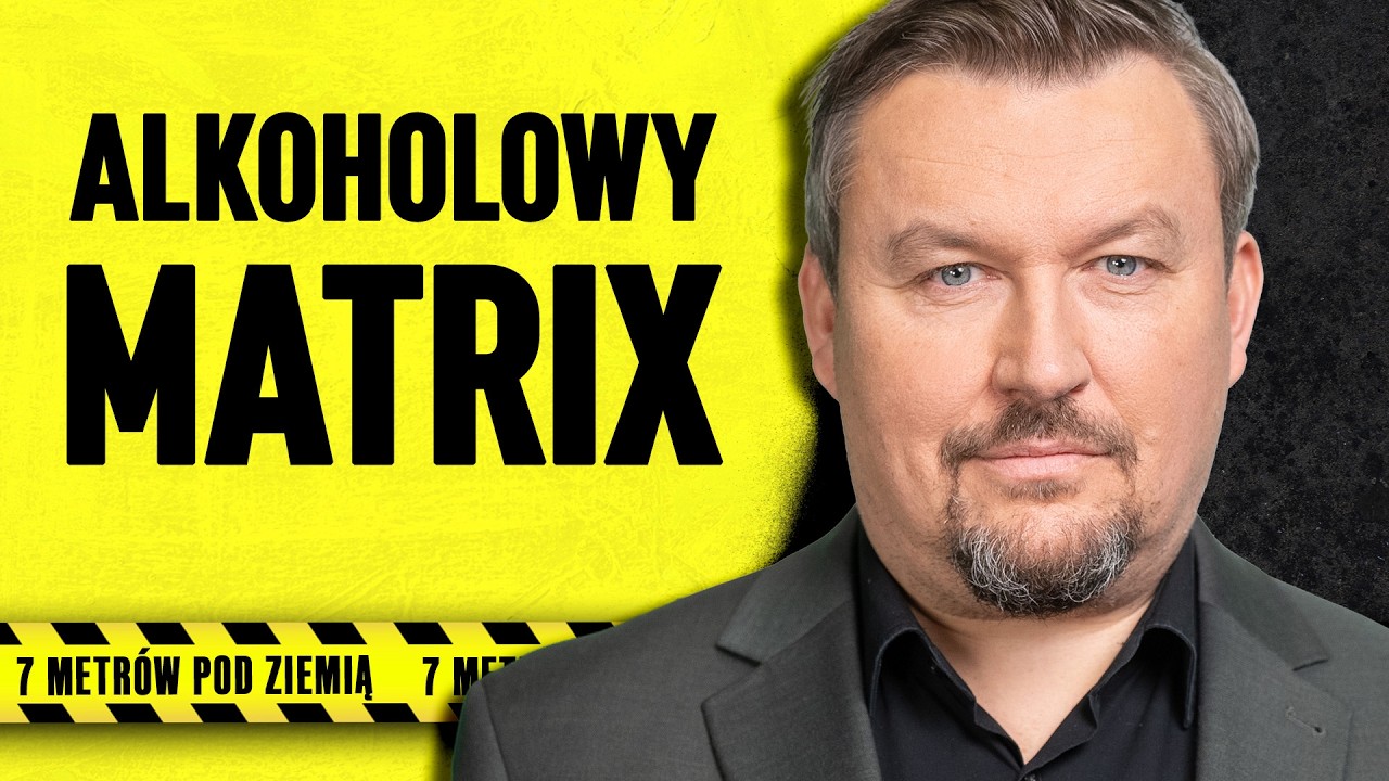 &bdquo;Świat wyprał nam m&oacute;zgi&rdquo;. Jak przestać pić? | 7 metr&oacute;w pod ziemią