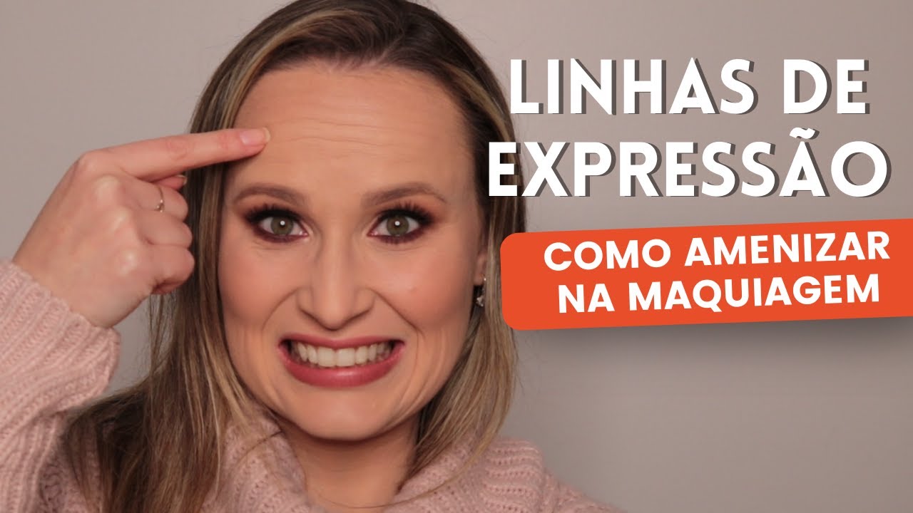 O que você DEVE FAZER para MARCAR MENOS as linhas de expressão na maquiagem