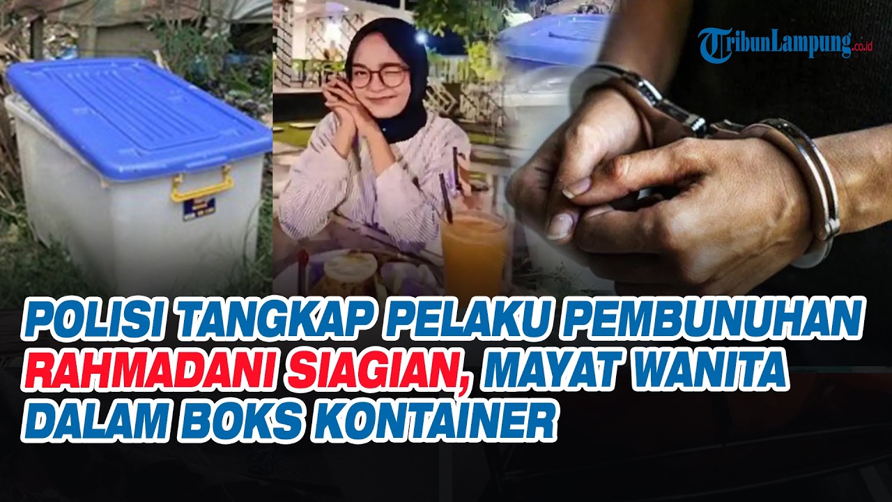 Polisi Tangkap Pelaku Pembunuhan Rahmadani Siagian, Mayat Wanita Dalam Boks Kontainer Tanpa Busana