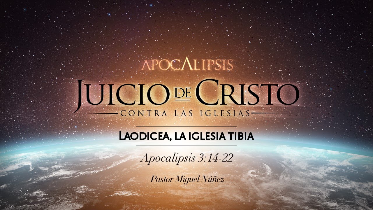 Laodicea, la iglesia tibia - Pastor Miguel Núñez
