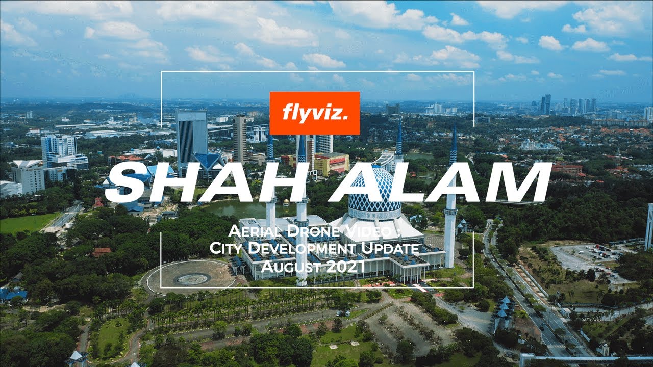 SHAH ALAM CITY Development August 2021 Update [4K] | Aerial Drone Video