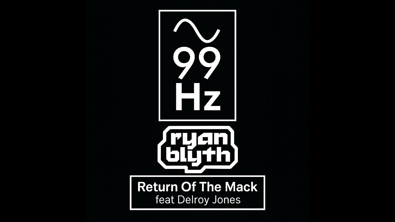 Ryan Blyth - Return Of the Mack (Feat. Delroy Jones)