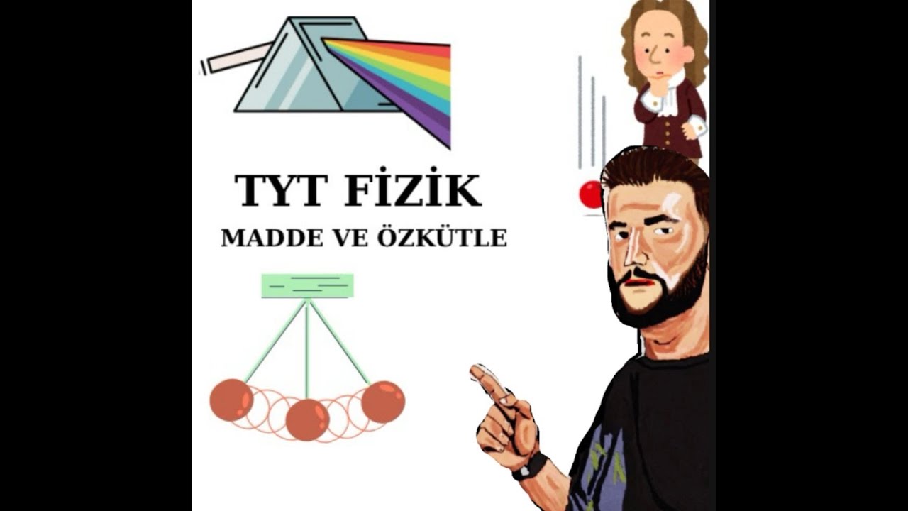 TYT FİZİK : Madde ve Özkütle