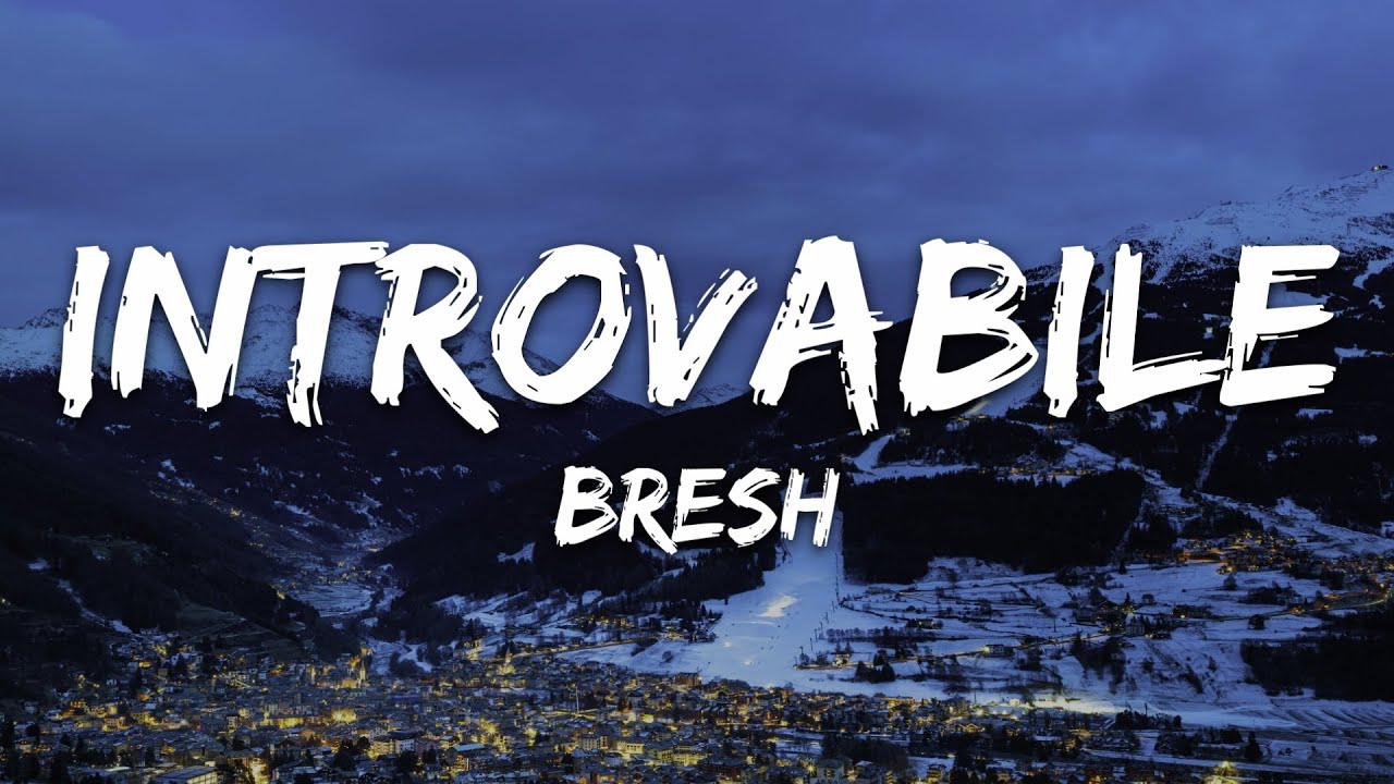 Bresh - Introvabile (Testo/Lyrics)