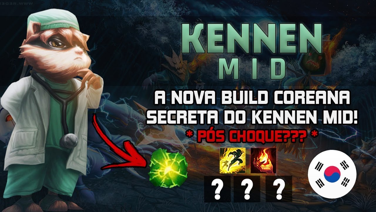 A NOVA BUILD COREANA SECRETA DO KENNEN MID! *PÓS CHOQUE???* KENNEN MID GAMEPLAY PATCH 8.8 [PT-BR]