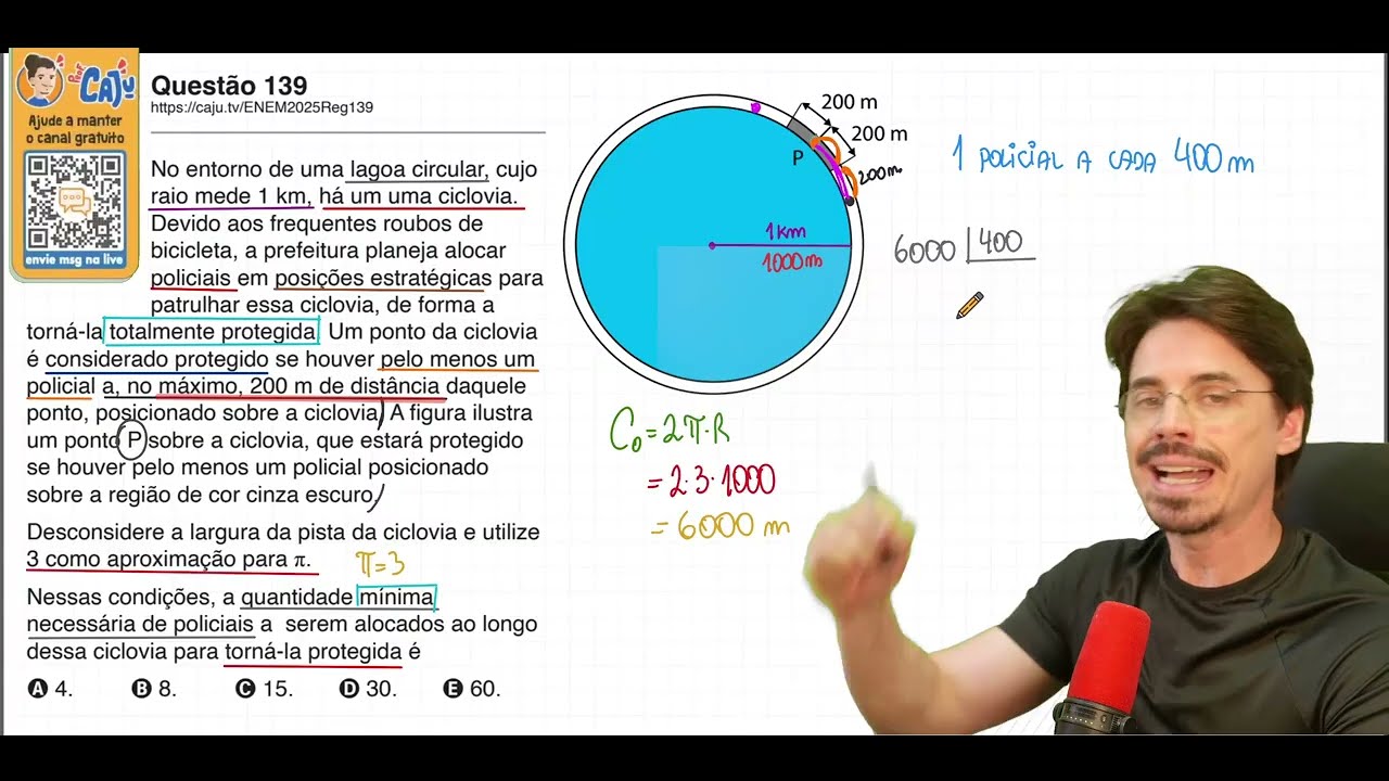 [ENEM 2025] 139 📘 No entorno de uma lagoa circular, cujo raio mede 1 km, há um uma ciclovia. Devido