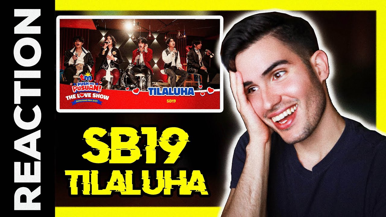 SB19 REACTION - TILALUHA (LIVE at The Love Show) - First Time Listening to SB19 singing LIVE! ⭐