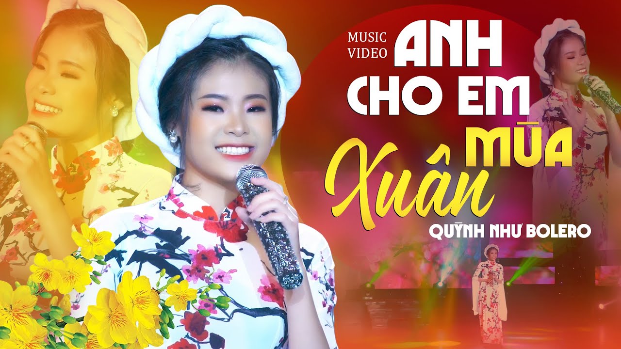 ANH CHO EM MÙA XUÂN - Quỳnh Như Bolero | Nhạc Xuân Mới Nhất 2024 Hay Tuyệt Đỉnh