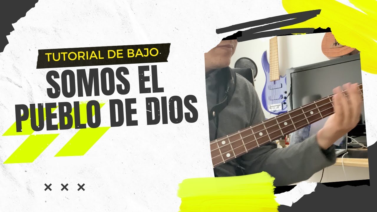 Somos el pueblo de Dios I TUTORIAL DE BAJO I Marcos Witt I