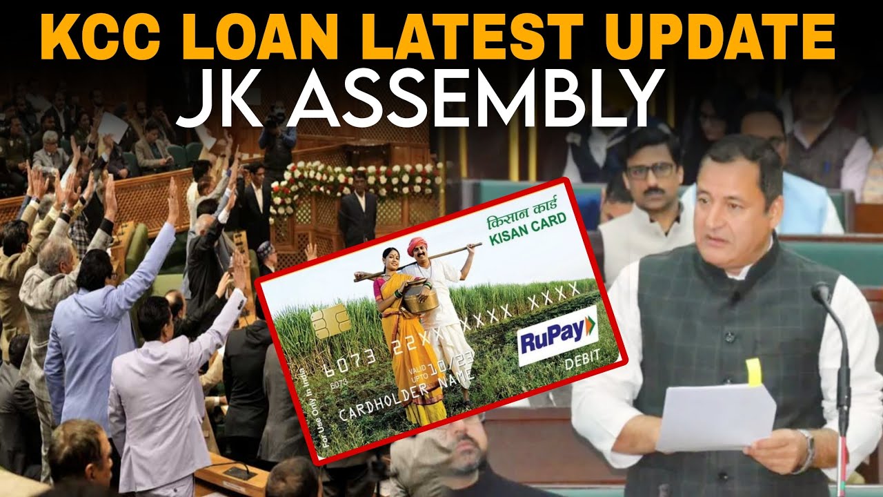 KCC Loan Latest Update from Jk Assembly, Important News for Farmers 