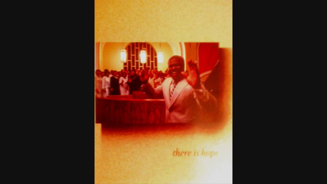 There Is Hope - Milton Brunson and TCS (Percy Bady)