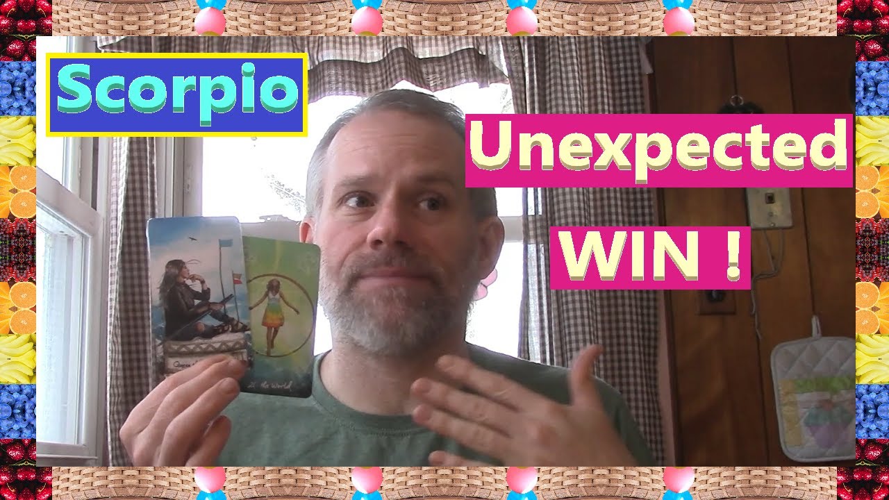 Scorpio - Unexpected WIN !