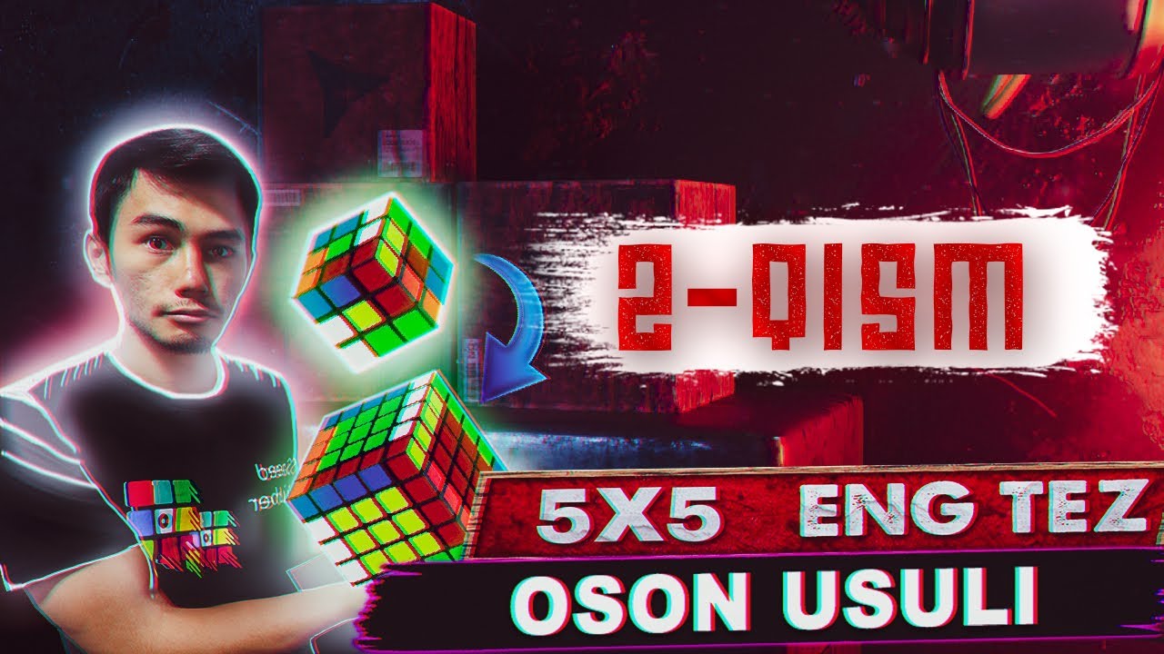 5x5 kubik Rubikni terish 2 dars | Kubik Rubik darslari | Bekzodjon Yusupov bilan